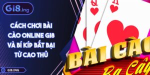 Cách Chơi Bài Cào Online GI8 Và Bí Kíp Bất Bại Từ Cao Thủ
